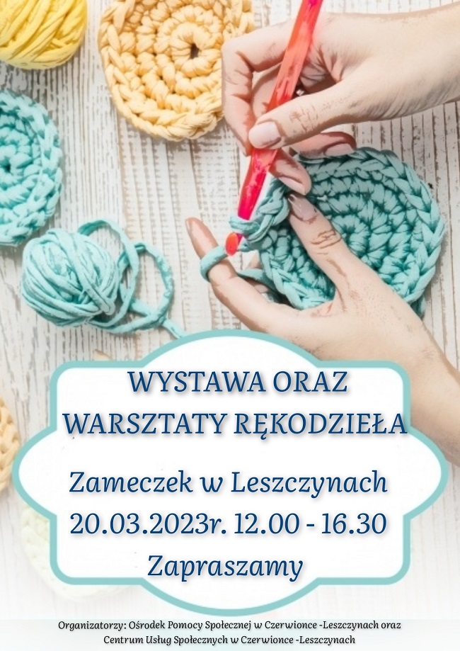 Plakat informujący o wystawie i warsztatach rękodzieła w dniu 20 marca 2023 r. na terenie leszczyńskiego Zameczku
